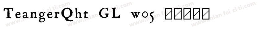 TeangerQht GL w05字体转换